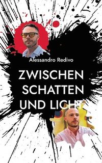 bokomslag Zwischen Schatten und Licht: Gedichte von Alessandro Redivo
