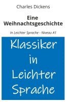 Charles Dickens, André Graf - Eine Weihnachtsgeschichte: In Leichter Sprache - Niveau A1, Häftad