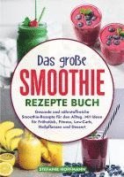 bokomslag Das große Smoothie Rezepte Buch