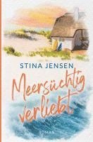 Stina Jensen - Meersüchtig verliebt, Häftad