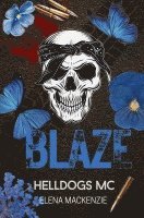 Elena Mackenzie - Helldogs MC: Blaze, Häftad