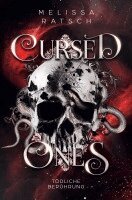 Melissa Ratsch - Cursed Ones ~ Tödliche Berührung, Häftad
