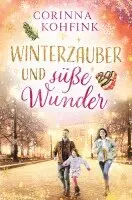 Corinna Kohfink - Winterzauber und süße Wunder (Buchhandelsausgabe), Häftad. Tillgänglighet: Lägg i varukorg