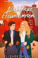 Elizabeth Luly - Nicht nur Freundinnen, Häftad
