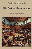 Die Brüder Karamasow - Gekürzte Ausgabe