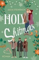 Julia Steinbach - Holy Shitmas, Häftad