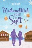Nele Blohm - Weihnachtlich verliebt auf Sylt, Häftad