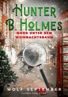 Wolf September - Hunter B. Holmes - Mord unter dem Weihnachtsbaum, Häftad