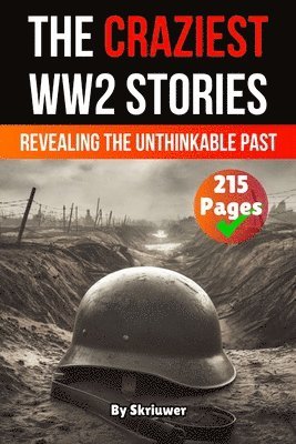 Skriuwer Com, Skriuwer.com, Skriuwer. com - Craziest Stories of World War 2, Häftad