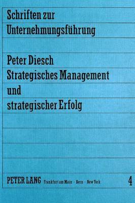 bokomslag Strategisches Management Und Strategischer Erfolg