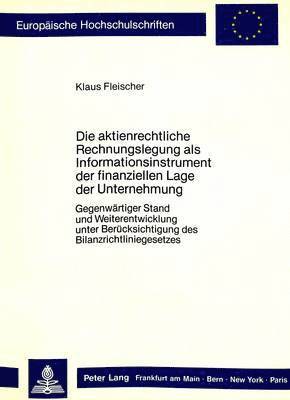 bokomslag Die Aktienrechtliche Rechnungslegung ALS Informationsinstrument Der Finanziellen Lage Der Unternehmung