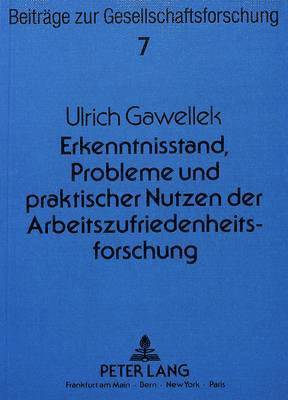 bokomslag Erkenntnisstand, Probleme Und Praktischer Nutzen Der Arbeitszufriedenheitsforschung