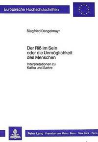 bokomslag Der Riss Im Sein Oder Die Unmoeglichkeit Des Menschen