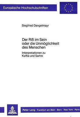 bokomslag Der Riss Im Sein Oder Die Unmoeglichkeit Des Menschen