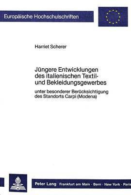 bokomslag Juengere Entwicklungen Des Italienischen Textil- Und Bekleidungsgewerbes