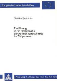 bokomslag Einfuehrung in Die Rechtsnatur Der Aufrechnungseinrede Im Zivilprozess