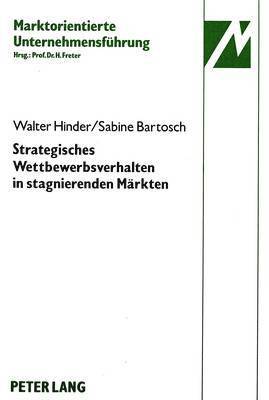 bokomslag Strategisches Wettbewerbsverhalten in Stagnierenden Maerkten