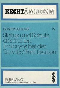 bokomslag Status Und Schutz Des Fruehen Embryos Bei Der In-Vitro-Fertilisation