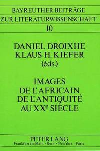 bokomslag Images of the African from Antiquity to the 20th Century