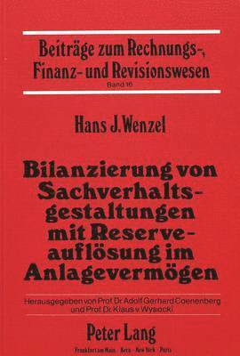 bokomslag Bilanzierung Von Sachverhaltsgestaltungen Mit Reserveaufloesung Im Anlagevermoegen