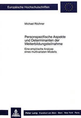 bokomslag Personspezifische Aspekte Und Determinanten Der Weiterbildungsteilnahme