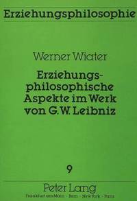 bokomslag Erziehungsphilosophische Aspekte Im Werk Von G.W. Leibniz