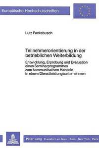 bokomslag Teilnehmerorientierung in Der Betrieblichen Weiterbildung