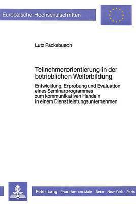 Teilnehmerorientierung in Der Betrieblichen Weiterbildung 1