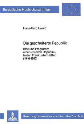 Die Gescheiterte Republik 1