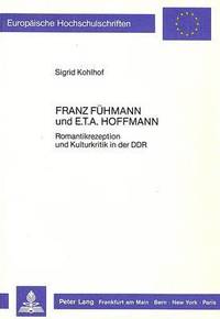 bokomslag Franz Fuehmann Und E.T.A. Hoffmann