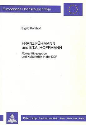 Franz Fuehmann Und E.T.A. Hoffmann 1