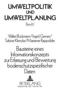 bokomslag Bausteine Eines Informationskonzepts Zur Erfassung Und Bewertung Bodenschutzspezifischer Daten