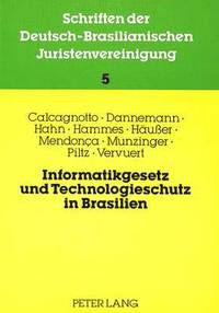 bokomslag Informatikgesetz Und Technologieschutz in Brasilien