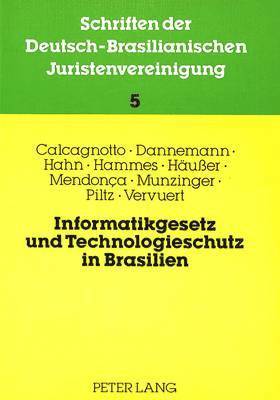 Informatikgesetz Und Technologieschutz in Brasilien