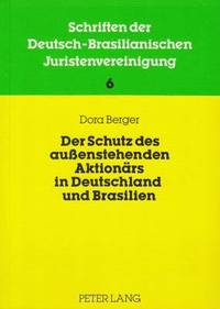 bokomslag Der Schutz Des Aussenstehenden Aktionaers in Deutschland Und Brasilien