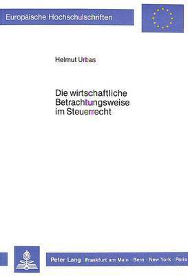 Die Wirtschaftliche Betrachtungsweise Im Steuerrecht 1