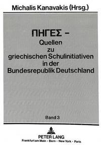 bokomslag Piges - Quellen Zu Griechischen Schulinitiativen in Der Bundesrepublik Deutschland