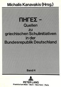 bokomslag Piges - Quellen Zu Griechischen Schulinitiativen in Der Bundesrepublik Deutschland