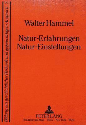 bokomslag Natur-Erfahrungen- Natur-Einstellungen