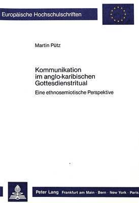 bokomslag Kommunikation Im Anglo-Karibischen Gottesdienstritual