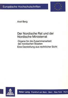 bokomslag Der Nordische Rat Und Der Nordische Ministerrat