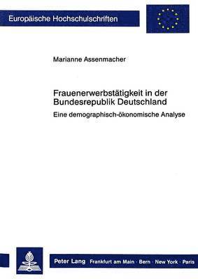 Frauenerwerbstaetigkeit in Der Bundesrepublik Deutschland 1