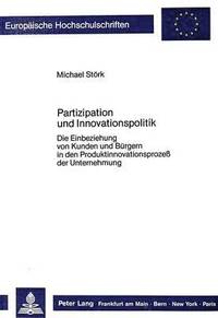 bokomslag Partizipation Und Innovationspolitik