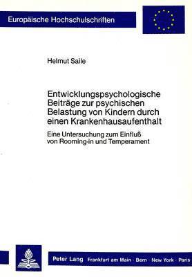 bokomslag Entwicklungspsychologische Beitraege Zur Psychischen Belastung Von Kindern Durch Einen Krankenhausaufenthalt