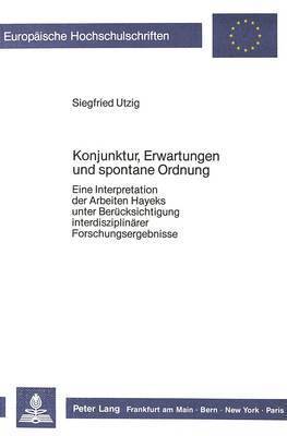 bokomslag Konjunktur, Erwartungen Und Spontane Ordnung