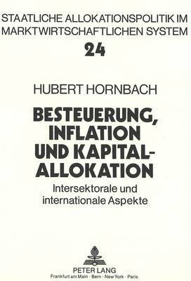 Besteuerung, Inflation Und Kapitalallokation 1