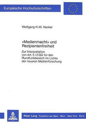 Medienmacht Und Rezipientenfreiheit 1