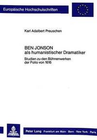 bokomslag Ben Jonson ALS Humanistischer Dramatiker