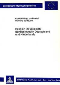 bokomslag Religion Im Vergleich: Bundesrepublik Deutschland Und Niederlande