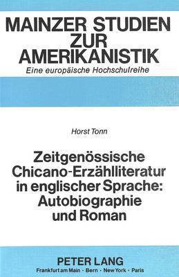 bokomslag Zeitgenoessische Chicano-Erzaehlliteratur in Englischer Sprache: Autobiographie Und Roman